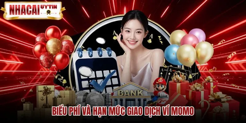 bieu-phi-va-han-muc-giao-dich-vi-momo Hạn mức nạp rút tiền qua momo kèm biểu phí từng phiên